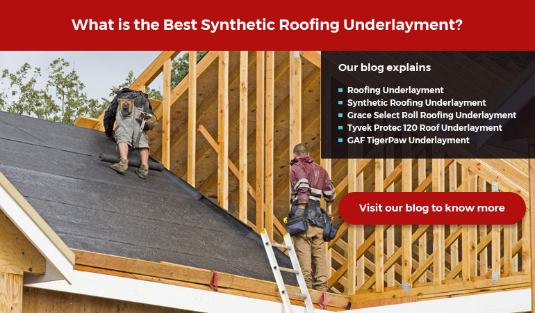 best synthetic roofing underlayment