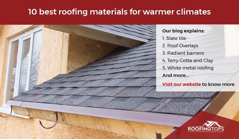 roofing materials for warmer climate