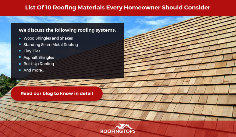 List Of 10 Roofing Materials Every Homeowner Should Consider